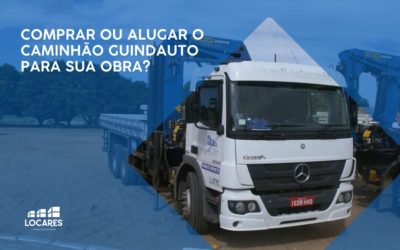 Comprar ou Alugar o Caminhão Guindauto Para Sua Obra?