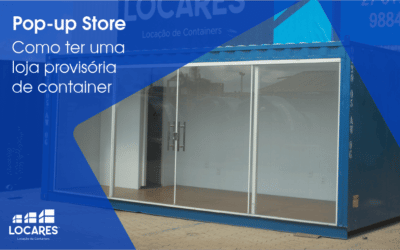 Pop-up Store | Como Ter uma Loja Temporária de Container