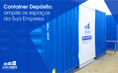 Container Depósito: Amplie os Espaços da Sua Empresa