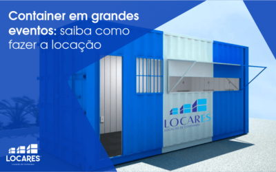 Container Em Grandes Eventos | Saiba como Fazer a Locação