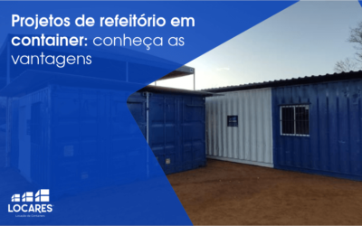 Projetos de Refeitório em Container: Conheça as Vantagens