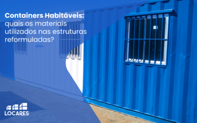 Containers Habitáveis: Quais Materiais São Utilizados nas Estruturas Reformuladas?