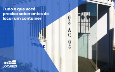 Locação de Container | O Que Você Precisa Saber Antes de Alugar um Container