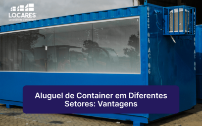 Aluguel de Container em Diferentes Setores